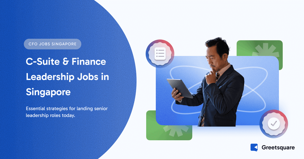 The Complete Guide to C-Suite and Finance Leadership Jobs in Singapore