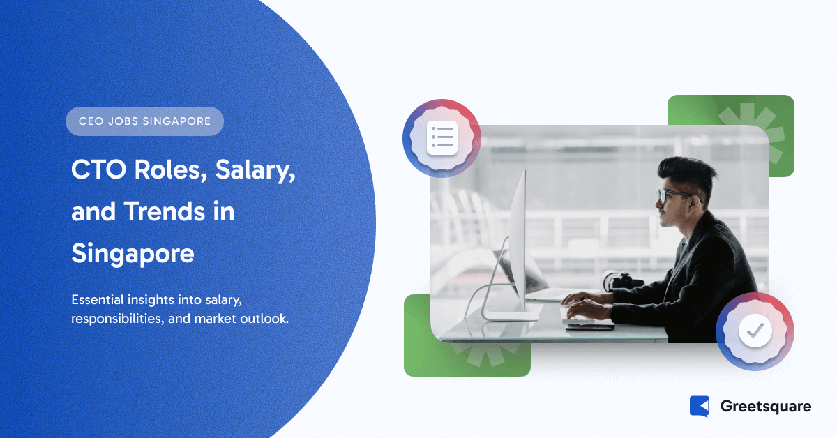 Chief Technology Officer Jobs: Role, Salary, and Trends in Singapor