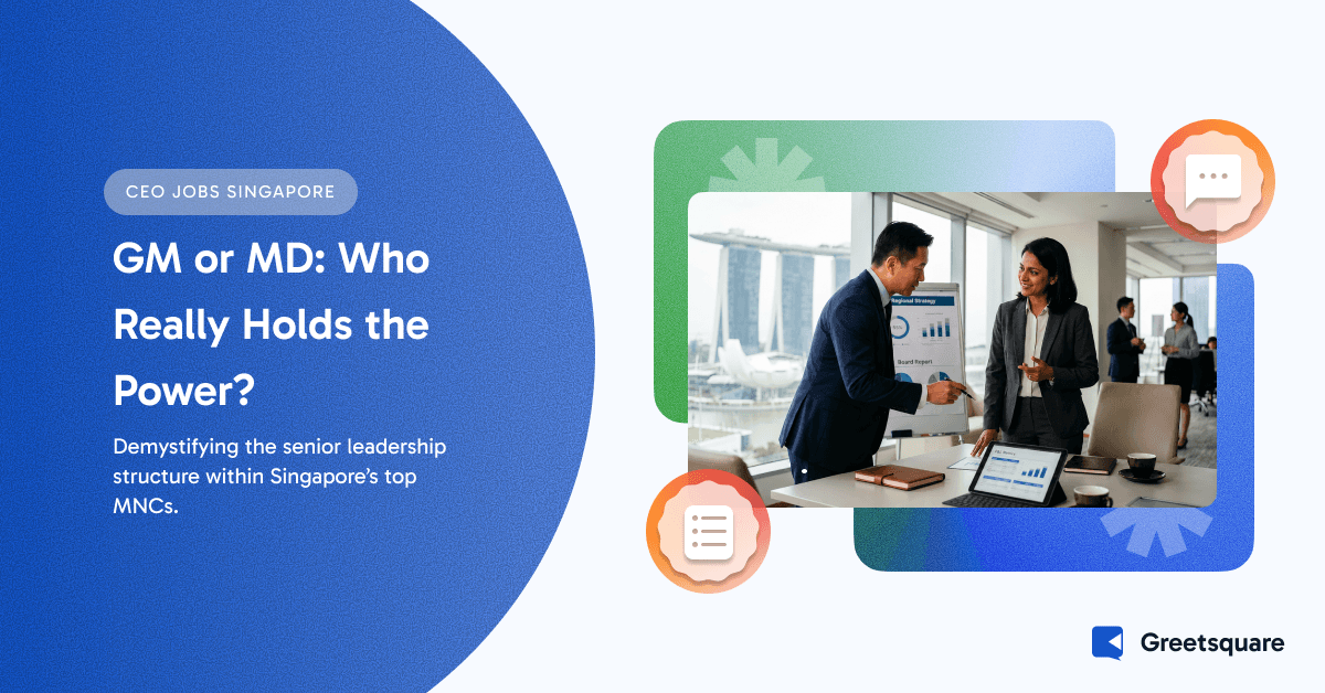 General Manager vs Managing Director: Key Differences in Singapore MNCs