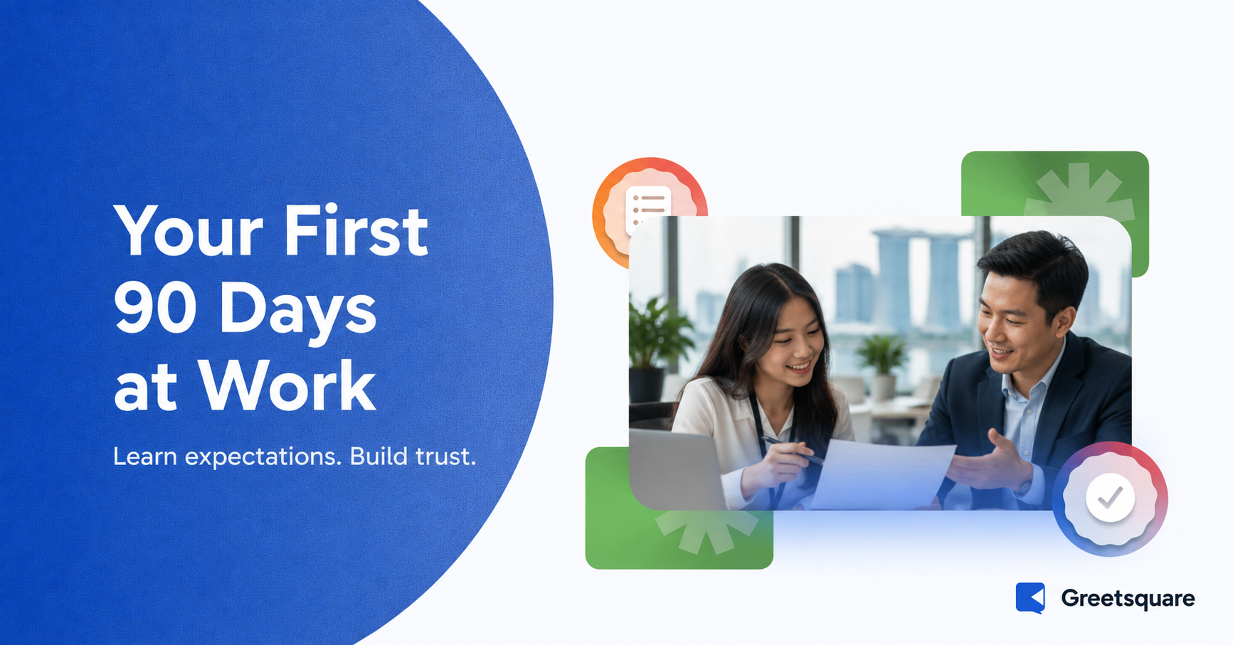 Your First 90 Days in a Graduate Job and How to Succeed