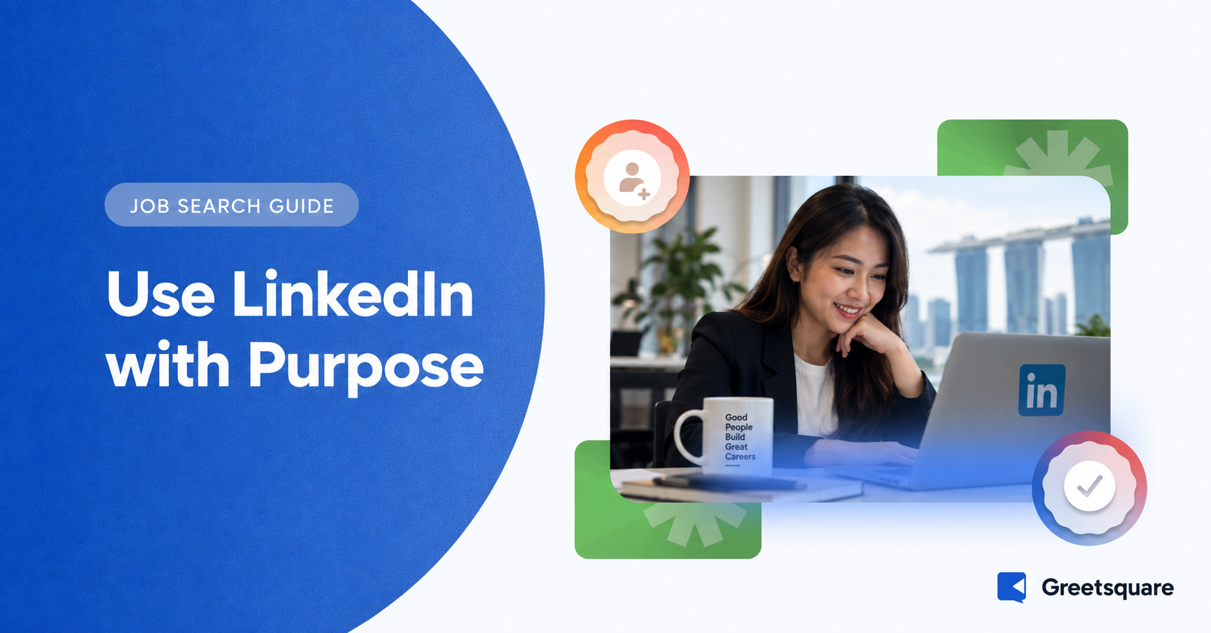 How to Use LinkedIn to Get Hired: A Practical Guide